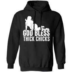 Ginger Billy God Bless Thick Chicks T-Shirts, Hoodies, Long Sleeve 15