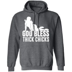Ginger Billy God Bless Thick Chicks T-Shirts, Hoodies, Long Sleeve 19