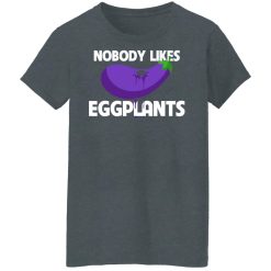 Kentucky Ballistics Nobody Likes Eggplants T-Shirts, Hoodies, Long Sleeve 33