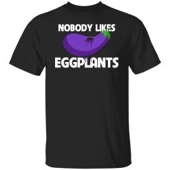 Kentucky Ballistics Nobody Likes Eggplants T-Shirts, Hoodies, Long Sleeve 23