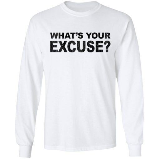 Kentucky Ballistics No Excuses What's Your Excuse T-Shirts, Hoodies, Long Sleeve 3