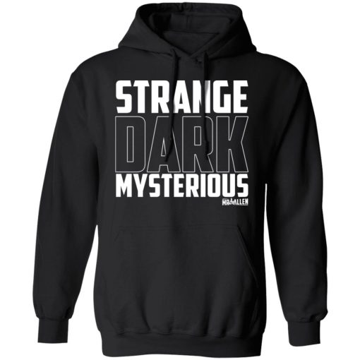 MrBallen Strange Dark Mysterious T-Shirts, Hoodies, Long Sleeve 3