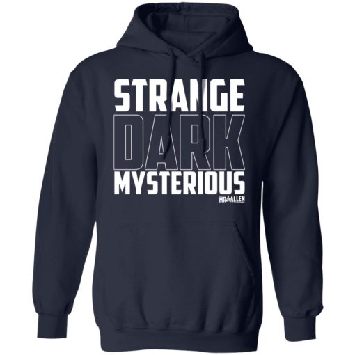 MrBallen Strange Dark Mysterious T-Shirts, Hoodies, Long Sleeve 4