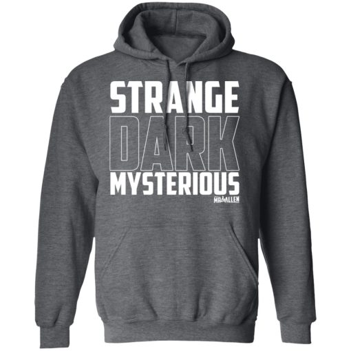 MrBallen Strange Dark Mysterious T-Shirts, Hoodies, Long Sleeve 5