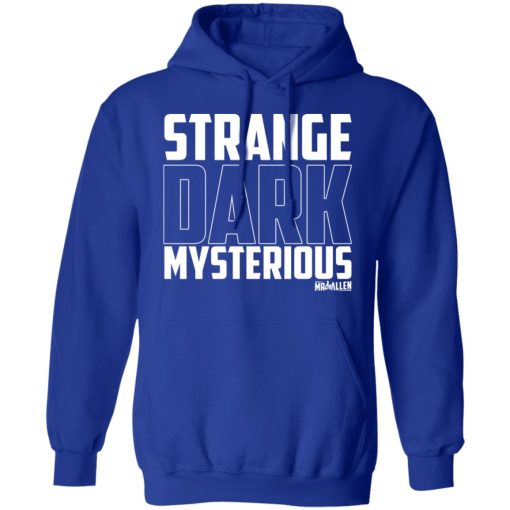 MrBallen Strange Dark Mysterious T-Shirts, Hoodies, Long Sleeve 6