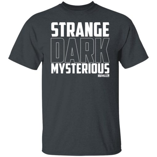 MrBallen Strange Dark Mysterious T-Shirts, Hoodies, Long Sleeve 8