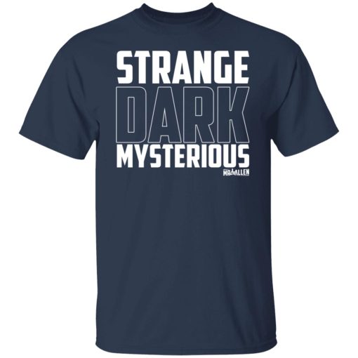 MrBallen Strange Dark Mysterious T-Shirts, Hoodies, Long Sleeve 9