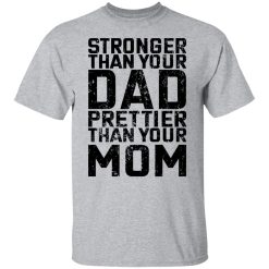 Robert Oberst Stronger Than Your Dad Prettier Than Your Mom T-Shirts, Hoodies, Long Sleeve 28