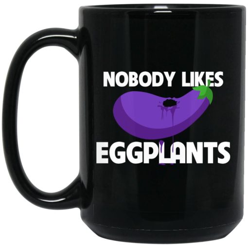 Kentucky Ballistics Nobody Likes Eggplants Mug 3