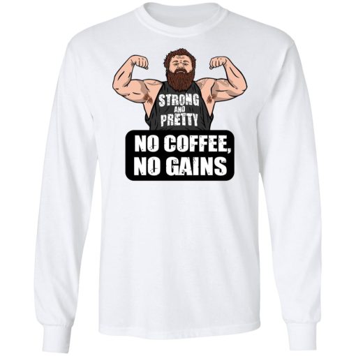 Robert Oberst No Coffee No Gains T-Shirts, Hoodies, Long Sleeve 3