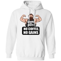 Robert Oberst No Coffee No Gains T-Shirts, Hoodies, Long Sleeve 20