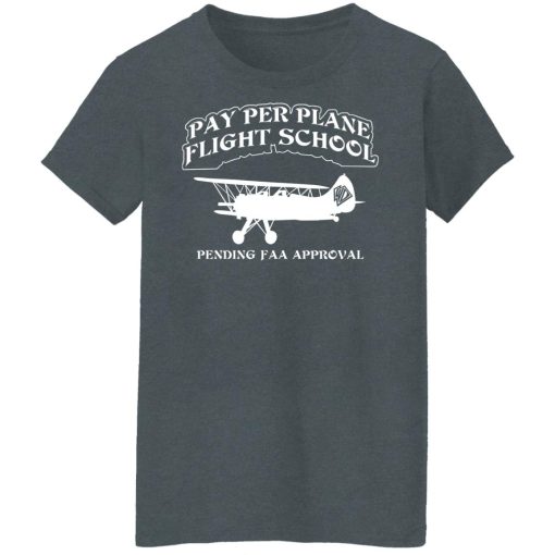 Whistlin Diesel Pay Per Plane Flight School Pending Faa Approval T-Shirts, Hoodies, Long Sleeve 12