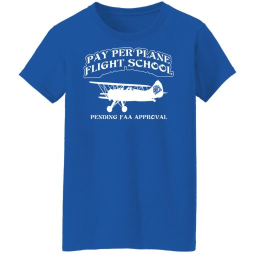 Whistlin Diesel Pay Per Plane Flight School Pending Faa Approval T-Shirts, Hoodies, Long Sleeve 14