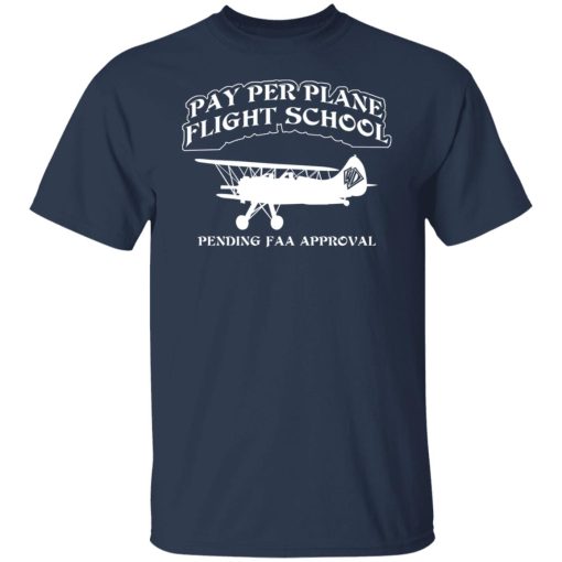 Whistlin Diesel Pay Per Plane Flight School Pending Faa Approval T-Shirts, Hoodies, Long Sleeve 9