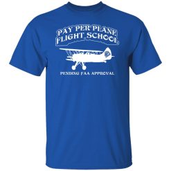Whistlin Diesel Pay Per Plane Flight School Pending Faa Approval T-Shirts, Hoodies, Long Sleeve 29