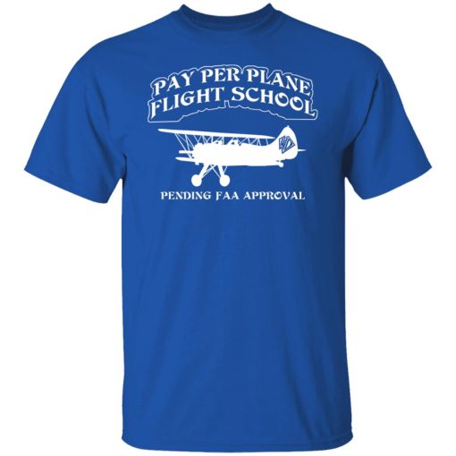 Whistlin Diesel Pay Per Plane Flight School Pending Faa Approval T-Shirts, Hoodies, Long Sleeve 10