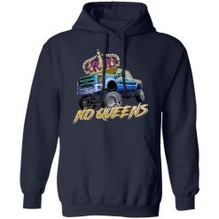 Whistlin Diesel No Queens T-Shirts, Hoodies, Long Sleeve 17