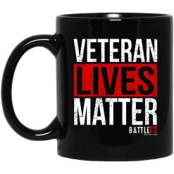 Battle22 Veteran Lives Matter Mug