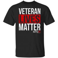 Battle22 Veteran Lives Matter T-Shirt