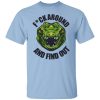 Do It with Dan Croc Fuck Around And Find Out T-Shirt