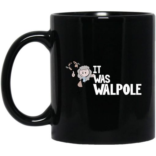 It Was Walpole Mug