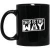 Jeremy Siers This is the Way Mug