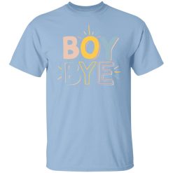 Annie Rose Boy Bye T-Shirts, Hoodies, Long Sleeve 24