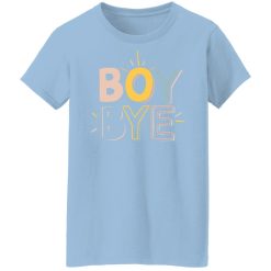 Annie Rose Boy Bye T-Shirts, Hoodies, Long Sleeve 30