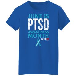 Battle22 June Is PTSD Awareness Month T-Shirts, Hoodies, Long Sleeve 37