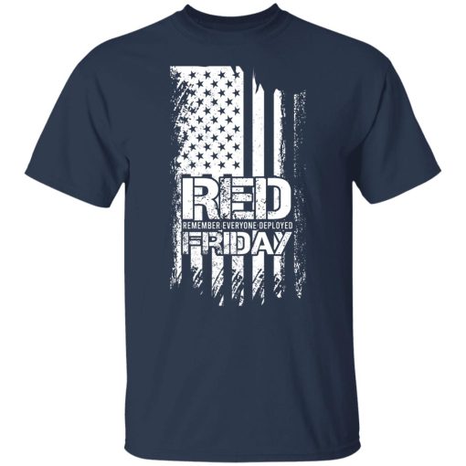 Battle22 Red Friday Remember Everyone Deployed T-Shirts, Hoodies, Long Sleeve 16