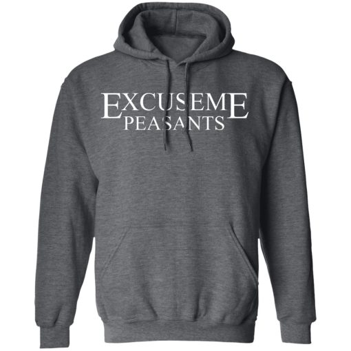 Cassady Campbell Excuse Me Peasants T-Shirts, Hoodies, Long Sleeve 5