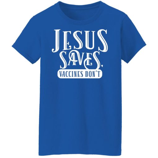 Cassady Campbell Jesus Saves Vaccines Don't T-Shirts, Hoodies, Long Sleeve 26