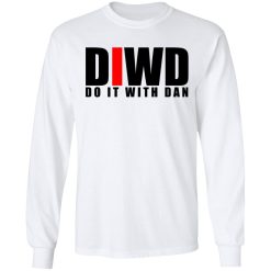Do It with Dan DIWD T-Shirts, Hoodies, Long Sleeve 14