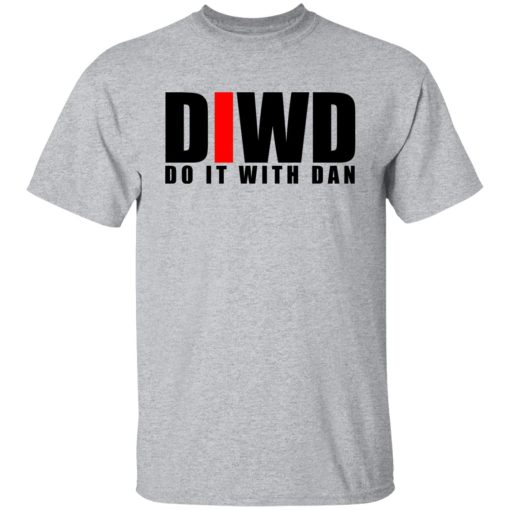 Do It with Dan DIWD T-Shirts, Hoodies, Long Sleeve 10