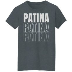 Jeremy Siers Patina Patina Patina T-Shirts, Hoodies, Long Sleeve 33