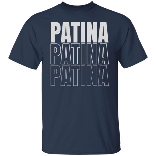 Jeremy Siers Patina Patina Patina T-Shirts, Hoodies, Long Sleeve 9