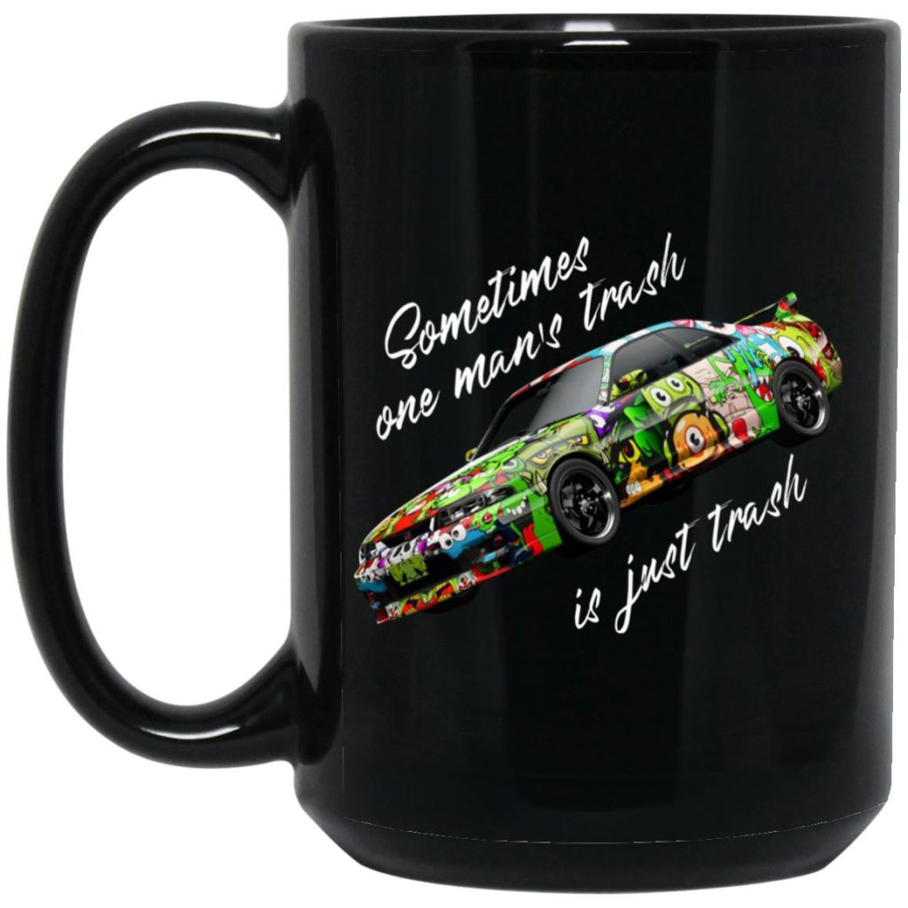 Wrench Every Day Treasure Sometimes One Man's Trash Is Just Trash Mug