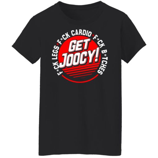 Cassady Campbell Get Joocy Explicit T-Shirts, Hoodies, Long Sleeve 11