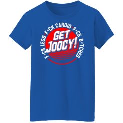 Cassady Campbell Get Joocy Explicit T-Shirts, Hoodies, Long Sleeve 37