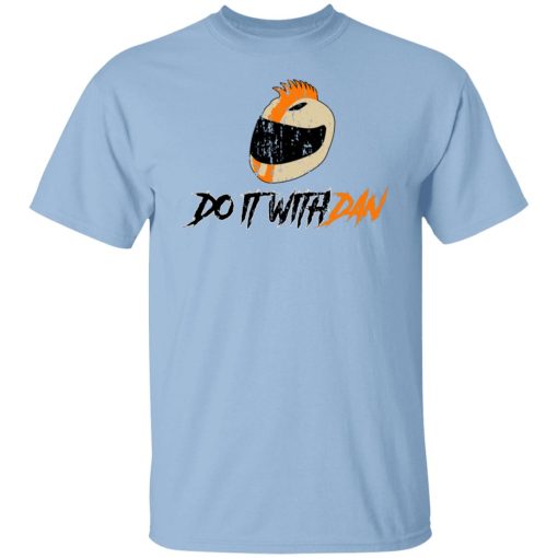 Do It with Dan Mohawk Helmet T-Shirts, Hoodies, Long Sleeve 8