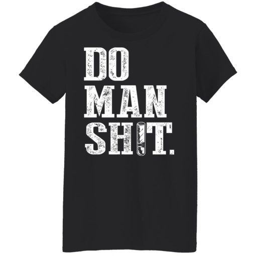 Jeremy Siers Do Man Shit T-Shirts, Hoodies, Long Sleeve 11
