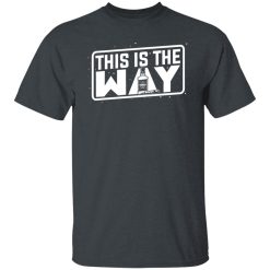 Jeremy Siers This is the Way T-Shirts, Hoodies, Long Sleeve 25