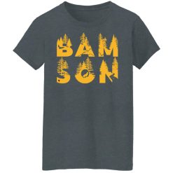 Joe Robinet Bam Son T-Shirts, Hoodies, Long Sleeve 33