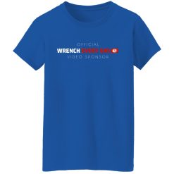 Official Wrench Every Day Video Sponsor T-Shirts, Hoodies, Long Sleeve 37