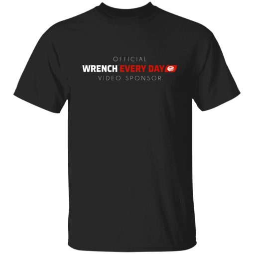 Official Wrench Every Day Video Sponsor T-Shirts, Hoodies, Long Sleeve 7