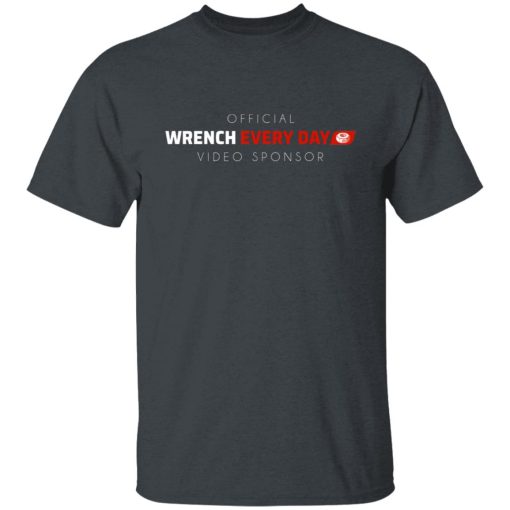 Official Wrench Every Day Video Sponsor T-Shirts, Hoodies, Long Sleeve 8