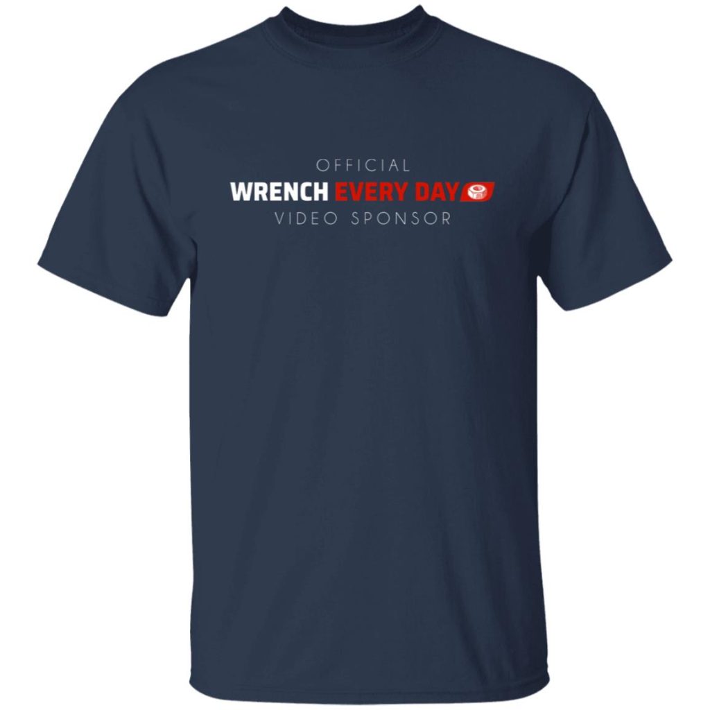 Official Wrench Every Day Video Sponsor TShirts, Hoodies, Long Sleeve