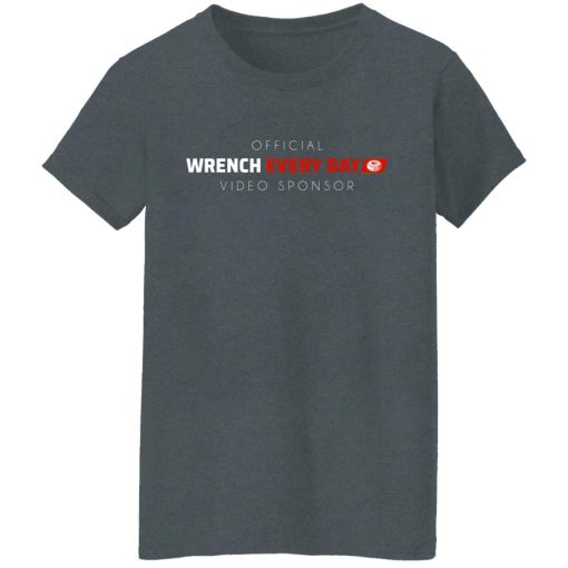 Official Wrench Every Day Video Sponsor T-Shirts, Hoodies, Long Sleeve 22