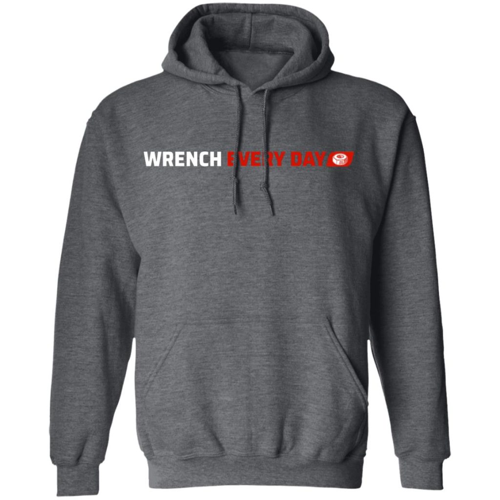 Wrench Every Day Logo TShirts, Hoodies, Long Sleeve