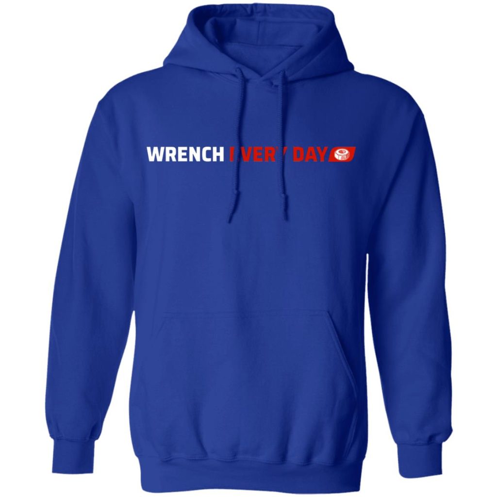 Wrench Every Day Logo TShirts, Hoodies, Long Sleeve